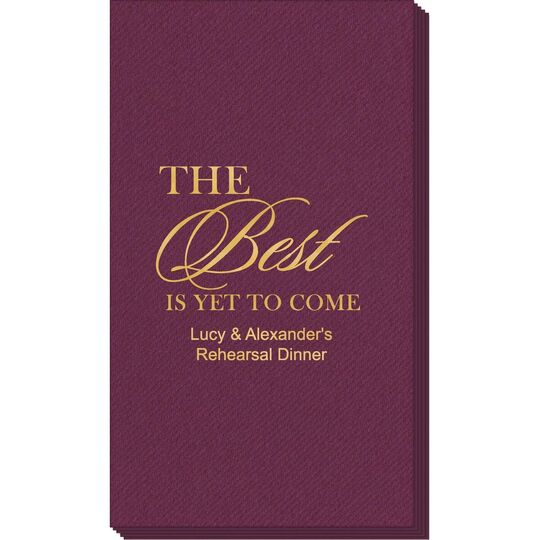 The Best Is Yet To Come Linen Guest Towels